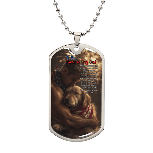 To My Favorite Dog Dad – Patriotic Dog Tag Necklace – 4th of July Gift for Him